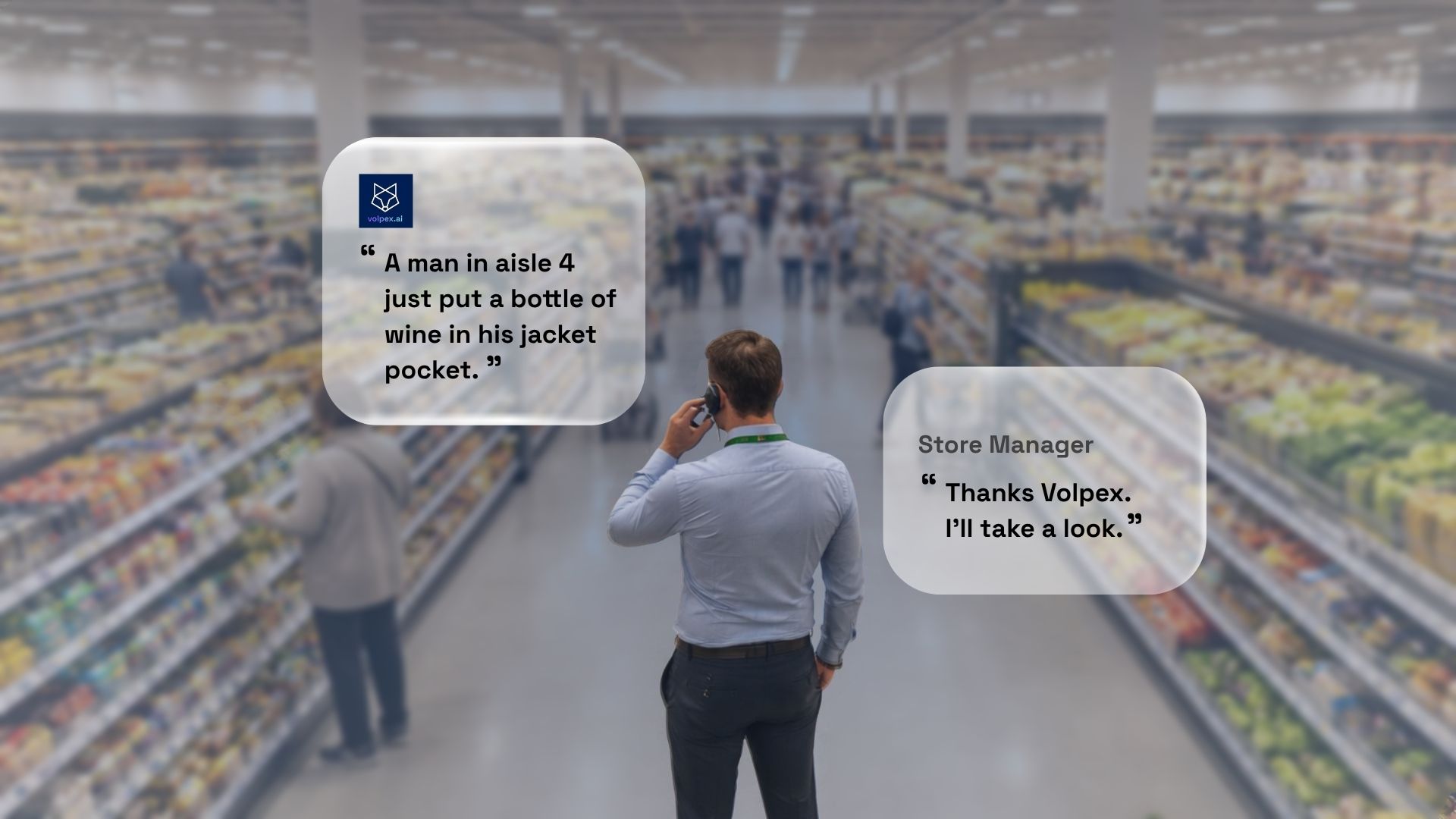 Store manager being notified by Volpex about a shoplifter